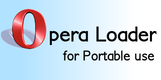 Opera Loader for portable use